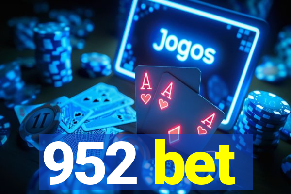 952 bet